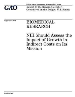Biomedical Research: NIH Should Assess the Impact of Growth in Indirect Costs on Its Mission
