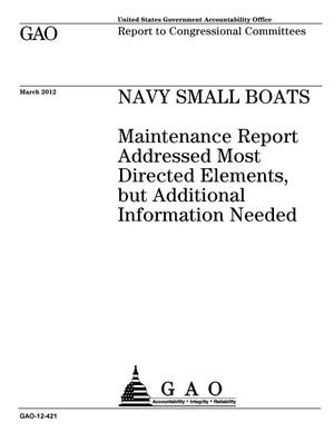 Navy Small Boats: Maintenance Report Addressed Most Directed Elements, but Additional Information Needed