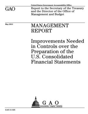 Management Report: Improvements Needed in Controls over the Preparation of the U.S. Consolidated Financial Statements
