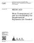 Report: Medicaid: More Transparency of and Accountability for Supplemental Pa…