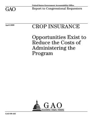 Crop Insurance: Opportunities Exist to Reduce the Costs of Administering the Program
