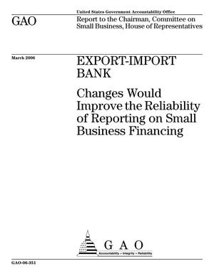 Export-Import Bank: Changes Would Improve the Reliability of Reporting on Small Business Financing
