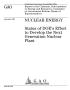 Report: Nuclear Energy: Status of DOE's Effort to Develop the Next Generation…