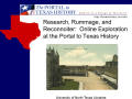 Primary view of Research, Rummage, and Reconnoiter: Online Exploration at The Portal to Texas History