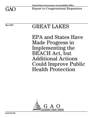 Primary view of object titled 'Great Lakes: EPA and States Have Made Progress in Implementing the BEACH Act, but Additional Actions Could Improve Public Health Protection'.