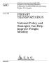 Report: Freight Transportation: National Policy and Strategies Can Help Impro…