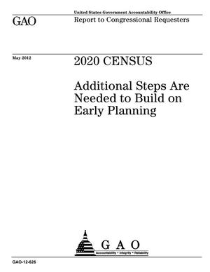2020 Census: Additional Steps Are Needed to Build on Early Planning