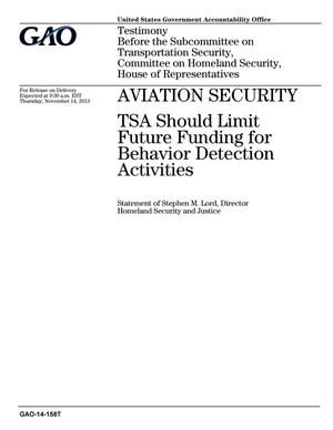 Aviation Security: TSA Should Limit Future Funding for Behavior Detection Activities