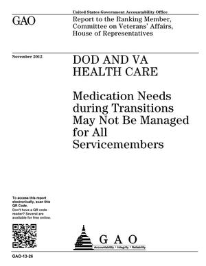 DOD and VA Health Care: Medication Needs during Transitions May Not Be Managed for All Servicemembers