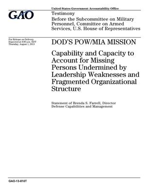 DOD's POW/MIA Mission: Capability and Capacity to Account for Missing Persons Undermined by Leadership Weaknesses and Fragmented Organizational Structure