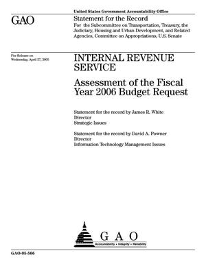 Internal Revenue Service: Assessment of the Fiscal Year 2006 Budget Request