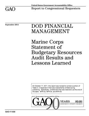 DOD Financial Management: Marine Corps Statement of Budgetary Resources Audit Results and Lessons Learned [Reissued on October 17, 2011]