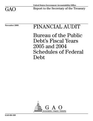 Financial Audit: Bureau of the Public Debt's Fiscal Years 2005 and 2004 Schedules of Federal Debt