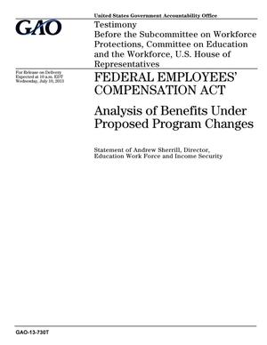 Federal Employees' Compensation Act: Analysis of Benefits Under Proposed Program Changes