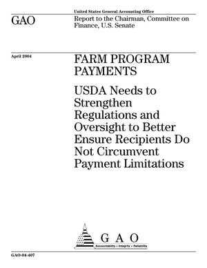 Farm Program Payments: USDA Needs to Strengthen Regulations and Oversight to Better Ensure Recipients Do Not Circumvent Payment Limitations