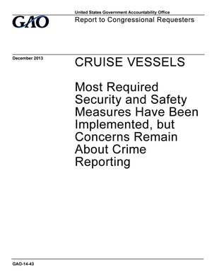 Cruise Vessels: Most Required Security and Safety Measures Have Been Implemented, but Concerns Remain About Crime Reporting
