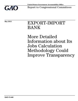 Export-Import Bank: More Detailed Information about Its Jobs Calculation Methodology Could Improve Transparency