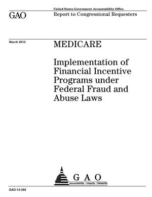 Medicare: Implementation of Financial Incentive Programs under Federal Fraud and Abuse Laws