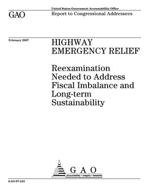 Highway Emergency Relief: Reexamination Needed to Address Fiscal Imbalance and Long-term Sustainability