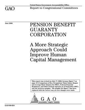 Pension Benefit Guaranty Corporation: A More Strategic Approach Could Improve Human Capital Management