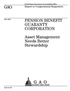 Pension Benefit Guaranty Corporation: Asset Management Needs Better Stewardship