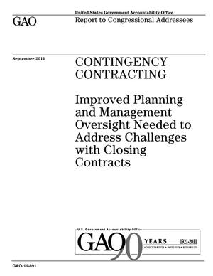 Contingency Contracting: Improved Planning and Management Oversight Needed to Address Challenges with Closing Contracts