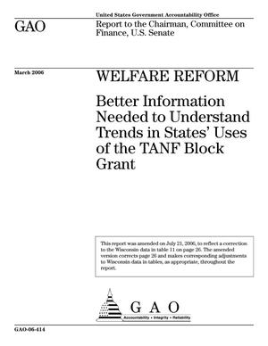 Welfare Reform: Better Information Needed to Understand Trends in States' Uses of the TANF Block Grant