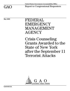 Federal Emergency Management Agency: Crisis Counseling Grants Awarded to the State of New York after the September 11 Terrorist Attacks