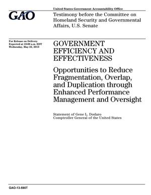 Government Efficiency and Effectiveness: Opportunities to Reduce Fragmentation, Overlap, and Duplication through Enhanced Performance Management and Oversight