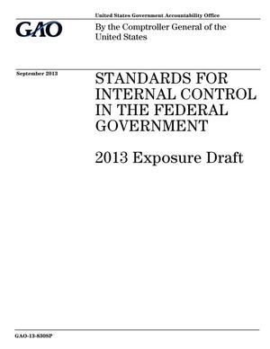 Standards For Internal Control In The Federal Government: 2013 Exposure Draft