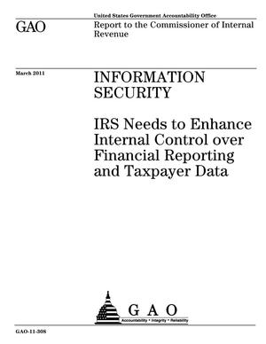 Information Security: IRS Needs to Enhance Internal Control over Financial Reporting and Taxpayer Data