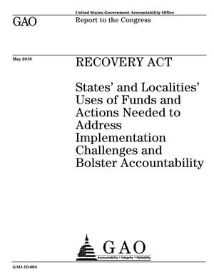Recovery Act: States' and Localities' Uses of Funds and Actions Needed to Address Implementation Challenges and Bolster Accountability