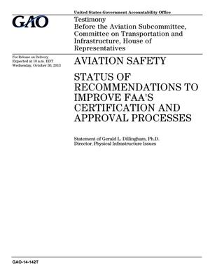 Aviation Safety: Status of Recommendations to Improve FAA's Certification and Approval Processes