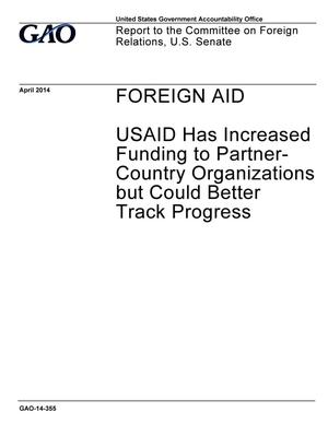 Foreign Aid: USAID Has Increased Funding to Partner-Country Organizations but Could Better Track Progress