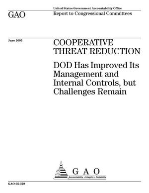 Cooperative Threat Reduction: DOD Has Improved Its Management and Internal Controls, but Challenges Remain