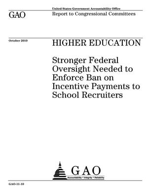Higher Education: Stronger Federal Oversight Needed to Enforce Ban on Incentive Payments to School Recruiters