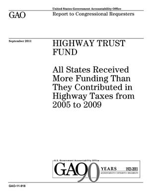 Highway Trust Fund: All States Received More Funding Than They Contributed in Highway Taxes from 2005 to 2009