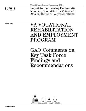 VA Vocational Rehabilitation and Employment Program: GAO Comments on Key Task Force Findings and Recommendations