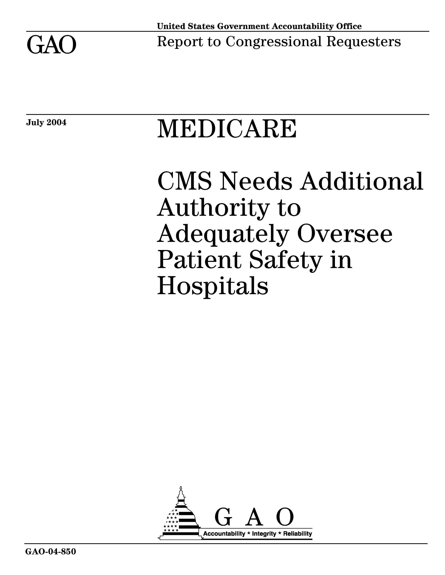 Medicare: CMS Needs Additional Authority to Adequately Oversee Patient Safety in Hospitals
                                                
                                                    [Sequence #]: 1 of 58
                                                