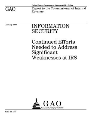 Information Security: Continued Efforts Needed to Address Significant Weaknesses at IRS