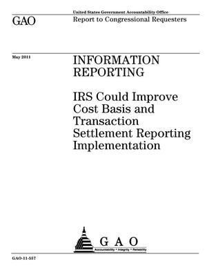 Information Reporting: IRS Could Improve Cost Basis and Transaction Settlement Reporting Implementation