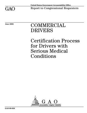 Commercial Drivers: Certification Process for Drivers with Serious Medical Conditions