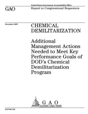 Chemical Demilitarization: Additional Management Actions Needed to Meet Key Performance Goals of DOD's Chemical Demilitarization Program