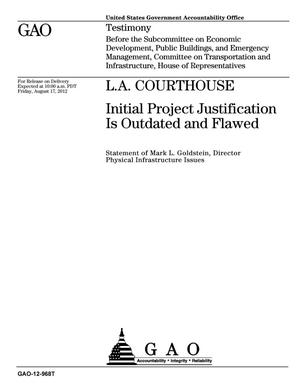 L.A. Courthouse: Initial Project Justification Is Outdated and Flawed