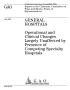 Report: General Hospitals: Operational and Clinical Changes Largely Unaffecte…