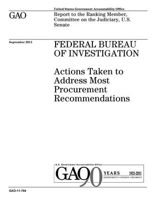 Federal Bureau of Investigation: Actions Taken to Address Most Procurement Recommendations