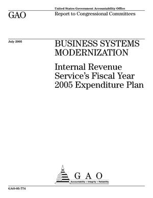 Business Systems Modernization: Internal Revenue Service's Fiscal Year 2005 Expenditure Plan