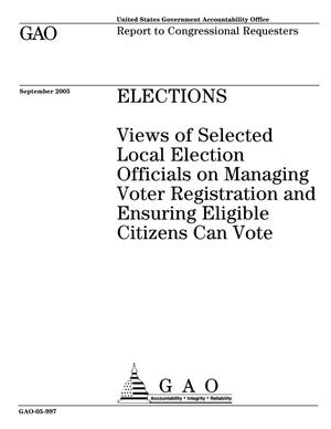 Elections: Views of Selected Local Election Officials on Managing Voter Registration and Ensuring Eligible Citizens Can Vote