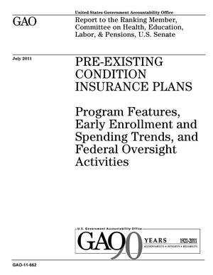 Pre-Existing Condition Insurance Plans: Program Features, Early Enrollment and Spending Trends, and Federal Oversight Activities