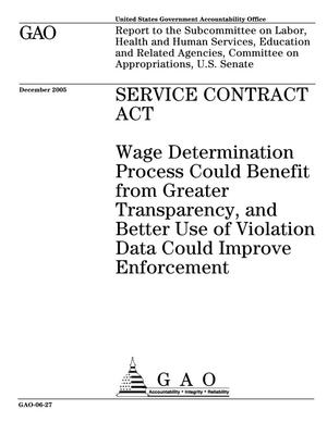 Service Contract Act: Wage Determination Process Could Benefit from Greater Transparency, and Better Use of Violation Data Could Improve Enforcement